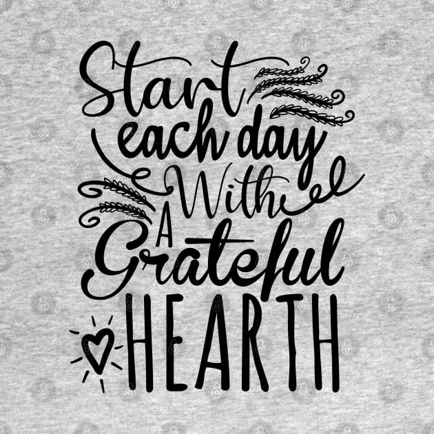 start each day with a grateful heart by ChristianCanCo